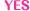 YES